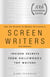 The 101 Habits of Highly Successful Screenwriters, 10th Anniversary Edition - Insider Secrets from Hollywood's Top Writers