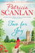 Two For Joy - Warmth, wisdom and love on every page - if you treasured Maeve Binchy, read Patricia Scanlan