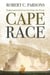 Cape Race - Stories from the Coast that Sank the Titanic