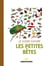 Le guide nature les petites bêtes (3e édition)