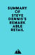 Summary of Steve Dennis's Remarkable Retail