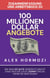 Zusammenfassung und Arbeitsbuch zu „100 Millionen Dollar Angebote“: Wie man so gute Angebote macht, dass sich die Leute dumm fu¨hlen, wenn sie Nein sagen - Acquisition.com $100M Series