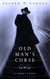 Old Man's Curse: A Short Story - Daggyland Singles, #8
