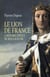 LE LION DE FRANCE - L'HISTOIRE EPIQUE DU ROI LOUISVIII