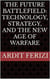The Future Battlefield: Technology, Strategy, and the New Age of Warfare
