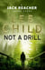Not a Drill (A Jack Reacher short story)