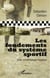 Les fondements du système sportif - Essai d'anthropologie historique