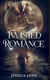 Twisted Romance: Wicked Devotion - Twisted Romance Trilogy, #2