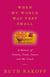 When My World Was Very Small - A Memoir of Family, Food, Cancer and My Couch