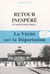 Retour inespéré et son évolution... - La vérité sur la Déportation
