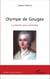 Olympe de Gouges - La liberté pour bannière