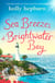 Sea Breezes at Brightwater Bay - Part two in the sparkling new series by Holly Hepburn!