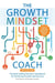 The Growth Mindset Coach, Second Edition - The Best-Selling Teacher's Handbook for Fostering Growth and Success (Fully Updated and Revised Month-by-Month Guide)
