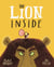 The Lion Inside - From The World of Rachel Bright & Jim Field
