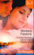 Montana Passions - Stranded With the Groom / All He Ever Wanted / Prescription: Love