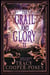 The Grail and Glory - Once and Future Hearts, #11