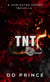 TNT - The Dominator Series