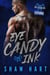 Eye Candy Ink: Second Generation: La Serie Completa - Eye Candy Ink: Second Generation, #7