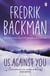 Us Against You - From the New York Times bestselling author of A Man Called Ove and My Friends