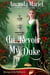 Au Revoir, My Duke - Revenge of the Wallflowers, #39