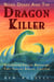 Noah Drake And The Dragon Killer: A Christian Fiction Adventure - Noah Drake And The Dragon