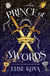 Prince of Swords - the earth-shattering sequel to the Sunday Times bestselling sensation ARCANA ACADEMY