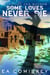Some Loves Never Die - Monsters and Mayhem, #4