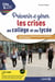 Prévenir et gérer les crises au collège et au lycée - Harcèlement, violences, plans sanitaires, alerte attentat... - Harcèlement, violences, plans sanitaires, alerte attentat...