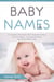 Baby Names: A Complete Name Book With Thousands of Boys and Girls Names - Including the Means and Origins Behind Them