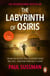 The Labyrinth of Osiris - As exhilarating as it is clever, this is an unmissable globetrotting thriller