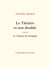 Le Théâtre et son double - suivi de: Le Théâtre de Séraphin