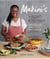 Makini's Vegan Kitchen - 10th Anniversary Edition of the Plum Cookbook (Inspired Plant-Based Recipes from Plum Bistro)