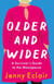 Older and Wider - A Survivor's Guide to the Menopause