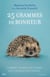 25 grammes de bonheur