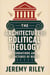 The Architecture of Political Ideology: Foundations and Structures of Belief