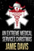 An Extreme Medical Services Christmas