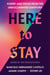 Here to Stay - Poetry and Prose from the Undocumented Diaspora