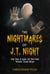 The Nightmares of J.T. Night: She Has a Way of Getting Inside Your Head - The Nightmares of J.T. Night