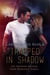 Trapped In Shadow - The Shadow-Walker Tribe Romances, #4