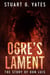Ogre's Lament: The Story Of Don Luis