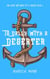 To Dally With a Deserter - The Good Ship Ghost of a Chance, #2