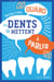 Quand les dents se mettent à parler
