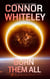 Burn Them All: A Lord of War Origins Science Fiction Novella - Lord Of War Origins Science Fiction Trilogy, #3