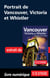 Portrait de Vancouver, Victoria et Whistler