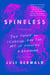 Spineless - The Science of Jellyfish and the Art of Growing a Backbone