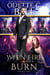 When Fire Wants to Burn: The Complete Series - When Fire Wants to Burn, #2