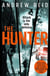 The Hunter - the gripping thriller that should 'should give Lee Child a few sleepless nights'