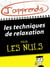 J'apprends les techniques de relaxation pour les Nuls