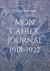 Mon cahier, journal 1918-1927 - Préface de Marianne Geiger et Pierre Lubek