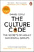 The Culture Code - The Secrets of Highly Successful Groups
